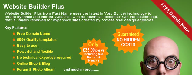 Website Builder Plus from Fast Name uses the latest in Web Builder technology to create dynamic and vibrant Website's with no technical expertise. Get the custom look that is usually reserved for expensive Websites created by professional design agencies. All Website Builder Plus plans come with the following included, free domain name, over 500 quality templates, Website hosting, Online shop, blog, discussion forum and photo album. Website Builder Plus is powerful, flexible and very easy to use, all for just 35.00 per year.